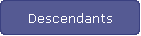 Descendants